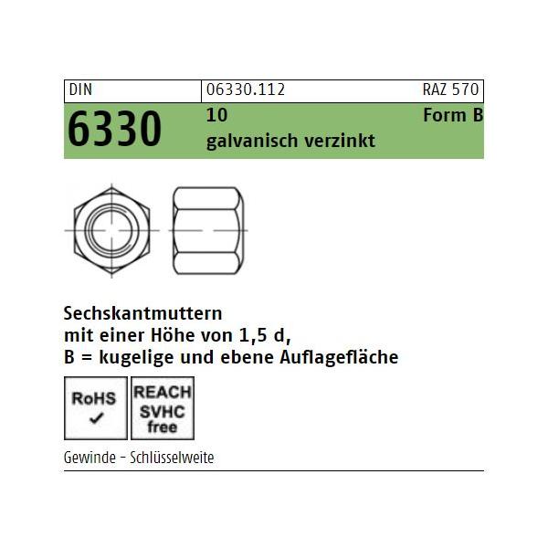 DIN 6330 Sechskantmuttern - verzinkt 10 - Form B - h 1,5d
