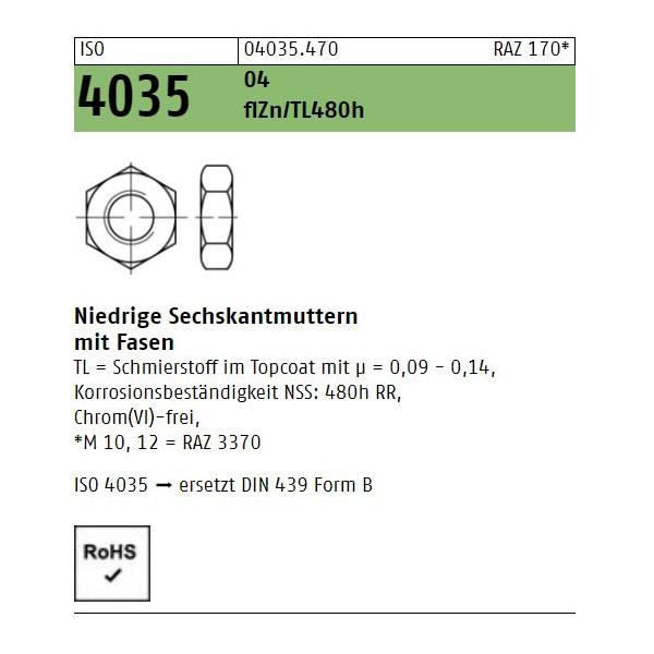 ISO 4035 Sechskantmuttern - Stahl 04 flZn/TL480h  - Form B