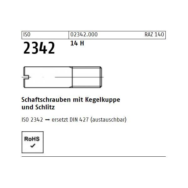 Schaftschrauben ISO 2342 - Kegelkuppe - Schlitz - Stahl 14H