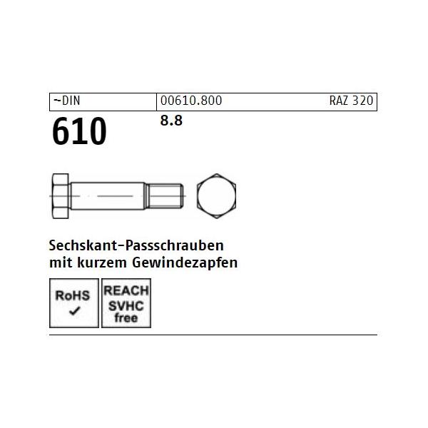 Sechskant-Passschrauben mit kurzem Gewindezapfen DIN 610 10.9 Stahl blank 