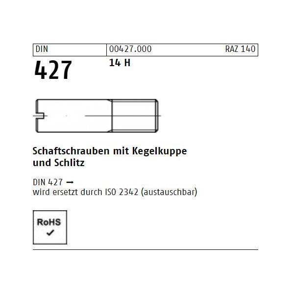 Schaftschrauben DIN 427 - Kegelkuppe - Schlitz - Stahl 14H