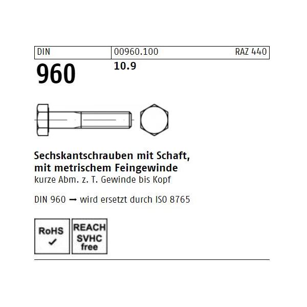 Sechskantschrauben DIN 960 - Sechskantkopf - Teilgewinde - Feingewinde -  Stahl 10.9